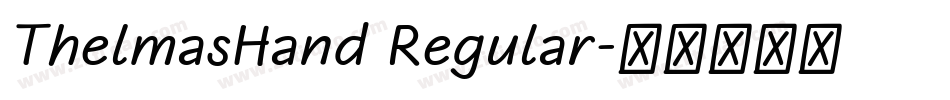 ThelmasHand Regular字体转换
